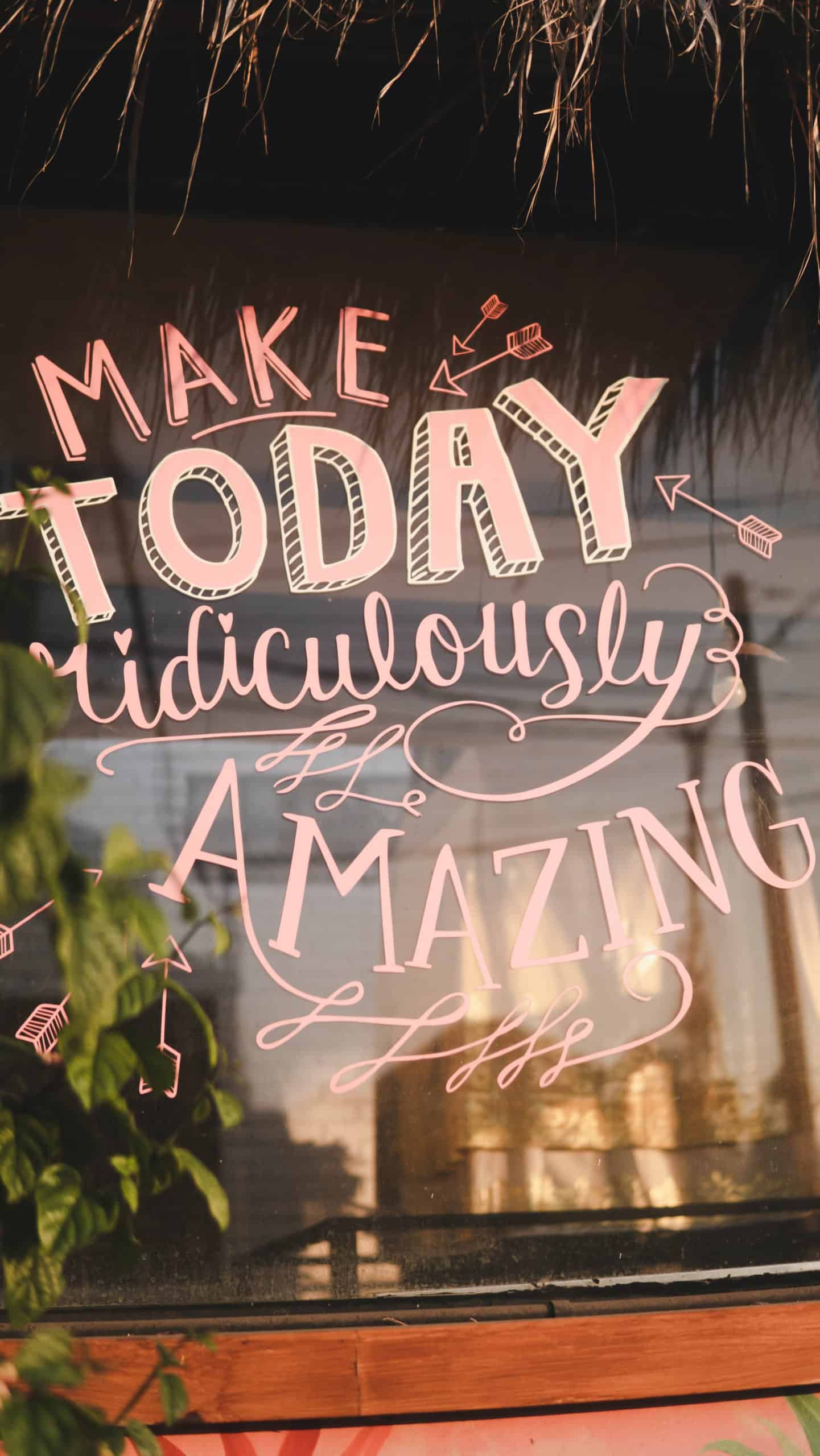 Make Today Amazing