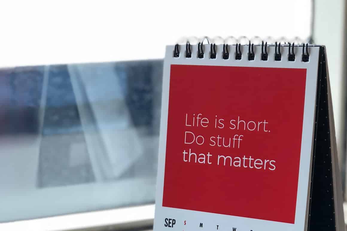Life is short